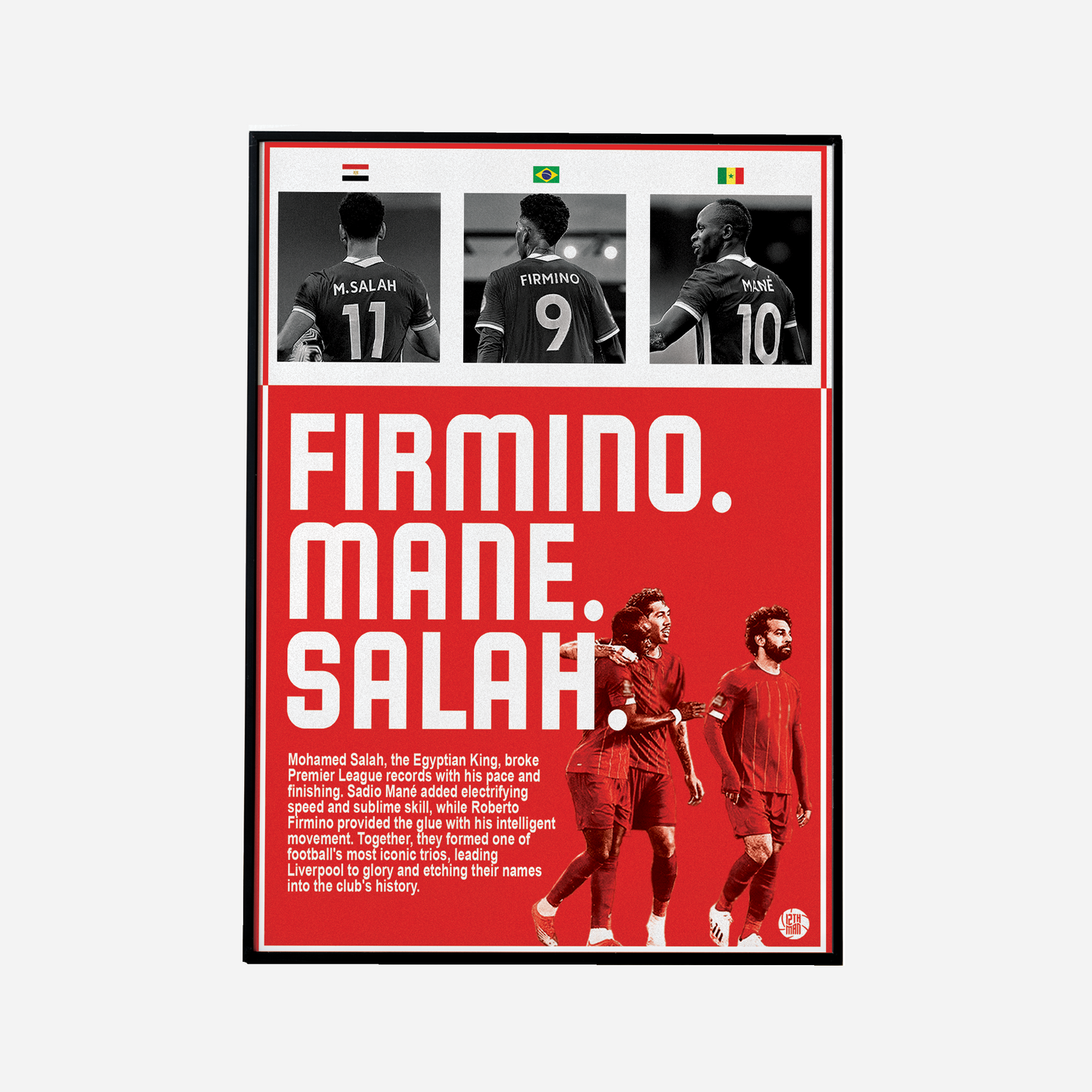 Liverpool poster featuring Roberto Firmino, Mohamed Salah, and Sadio Mané, celebrating the iconic attacking trio that brought success to the club, including Champions League and Premier League titles, with a design honoring their dynamic partnership.